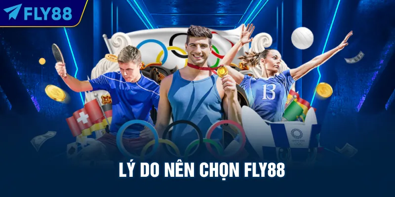 Lý do nên chọn FLY88